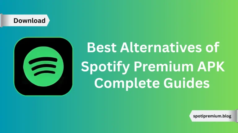 Best Alternatives of Spotify Premium APK