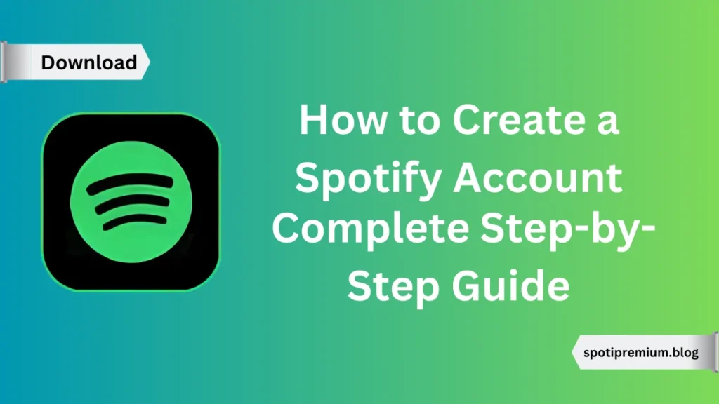 How to Create a Spotify Account