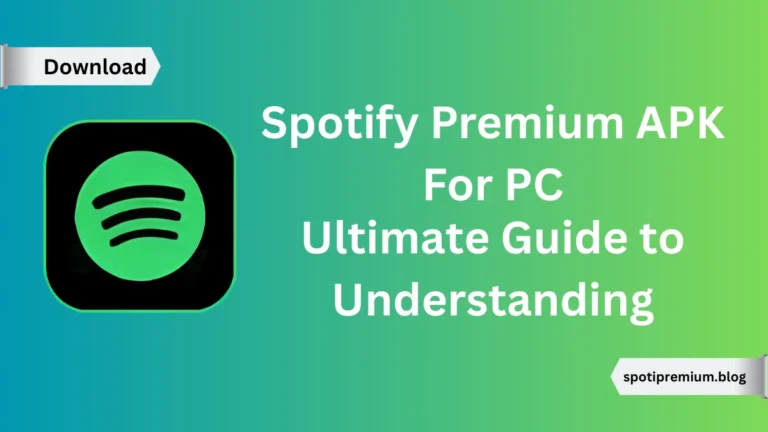 Spotify Premium APK For PC