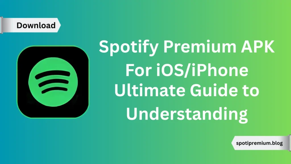 Spotify Premium APK For iOS